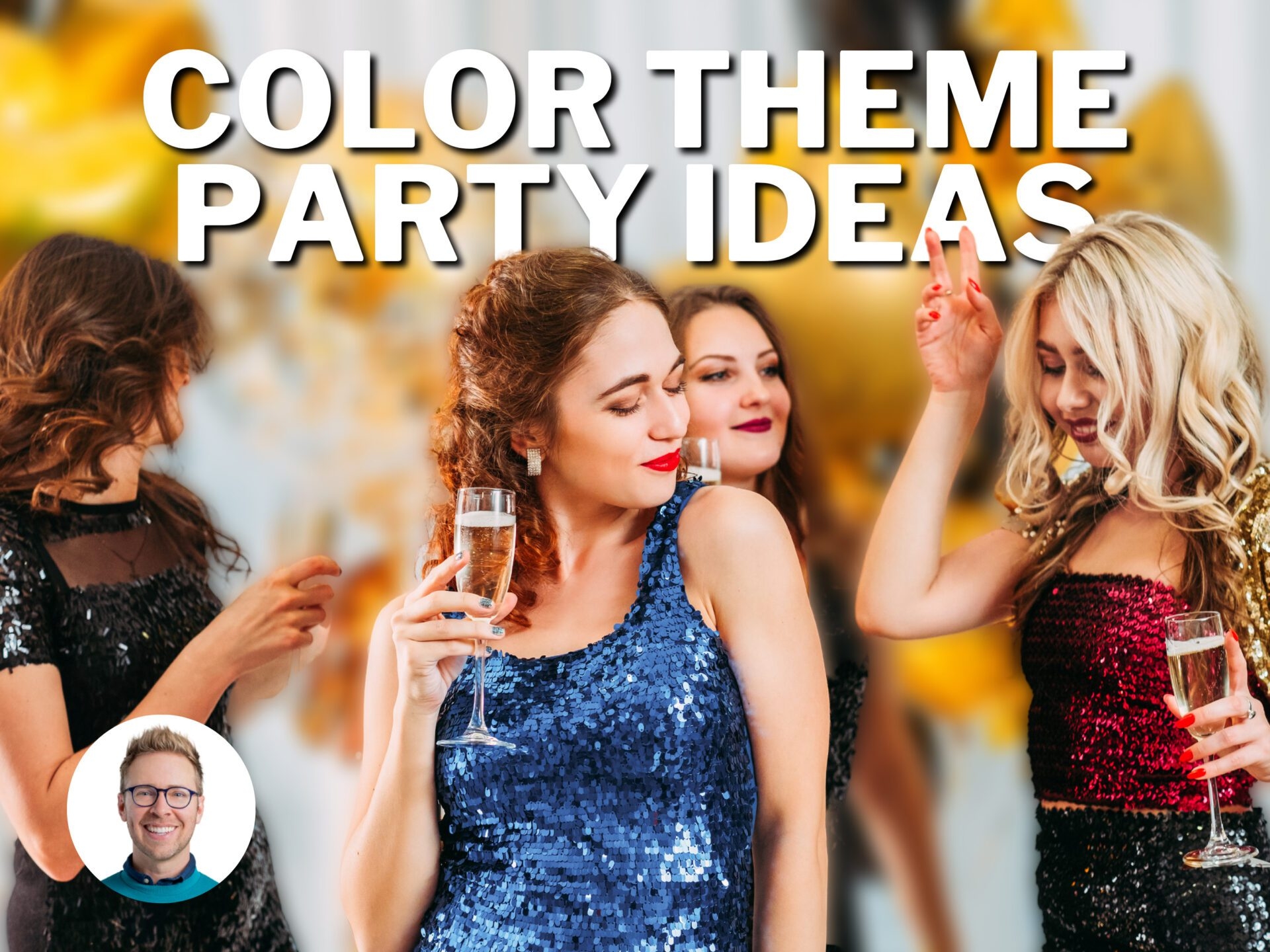 19 Color Theme Party Ideas 19 Color Theme Party Ideas