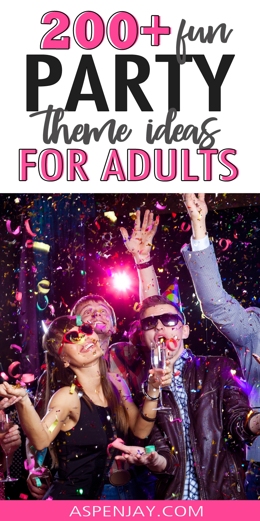 200 Party Themes For Adults In 2025 The MEGA List Aspen Jay