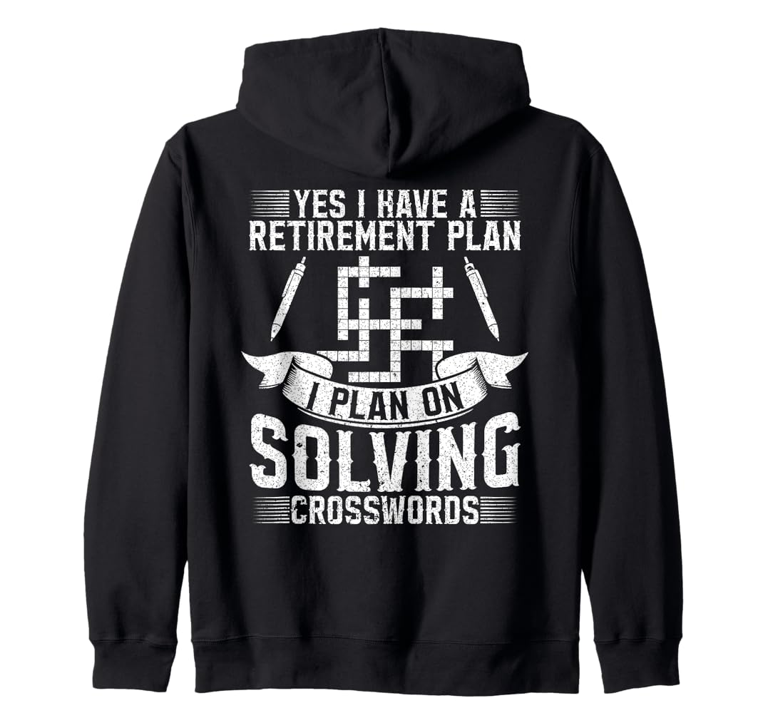 Amazon Yes I Have A Retirement Plan Solving Crosswords Zip Hoodie Clothing Shoes Jewelry Amazon Yes I Have A Retirement Plan Solving Crosswords Zip Hoodie Clothing Shoes Jewelry