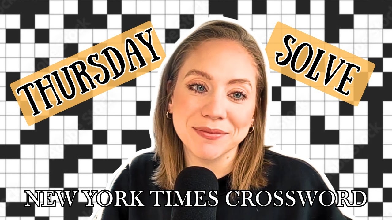 And We All Say In Unison THANK YOU WILLLL Thursday Solve July 10 2025 NYT Crossword YouTube And We All Say In Unison THANK YOU WILLLL Thursday Solve July 10 2025 NYT Crossword YouTube
