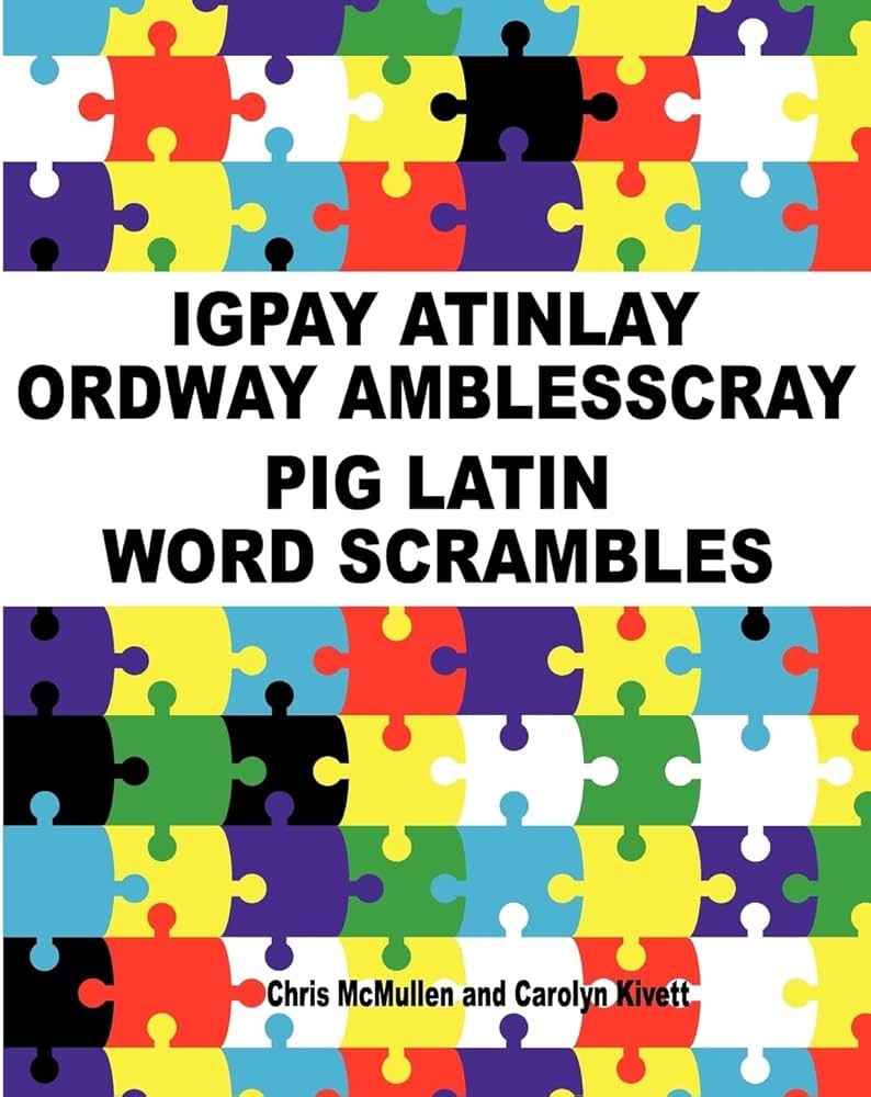 Buy Igpay Atinlay Ordway Amblesscray Pig Latin Word Scrambles Book Online At Low Prices In India Igpay Atinlay Ordway Amblesscray Pig Latin Word Scrambles Reviews Ratings Amazon in Buy Igpay Atinlay Ordway Amblesscray Pig Latin Word Scrambles Book Online At Low Prices In India Igpay Atinlay Ordway Amblesscray Pig Latin Word Scrambles Reviews Ratings Amazon in