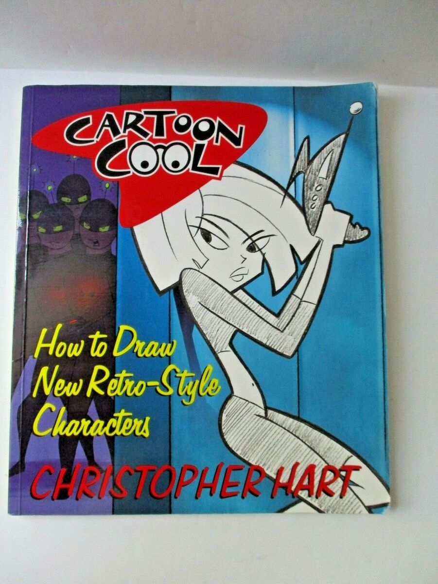 Cartoon Cool How To Draw The New Retro Character Cartoons Christopher Hart 9780823005871 EBay