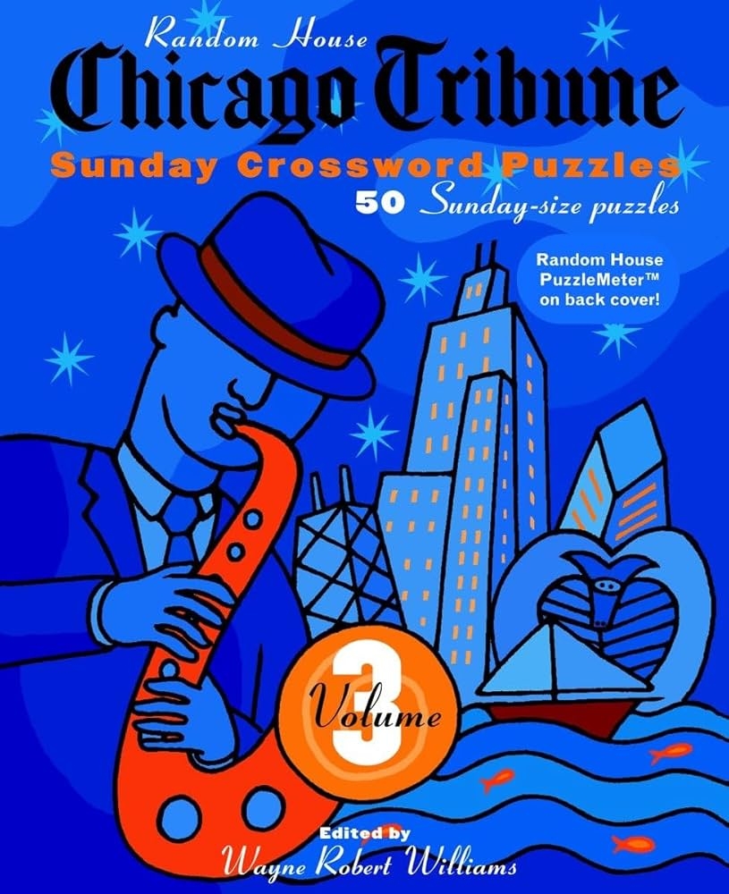 Chicago Tribune Sunday Crosswords Volume 3 Williams Wayne Robert Amazon de Books