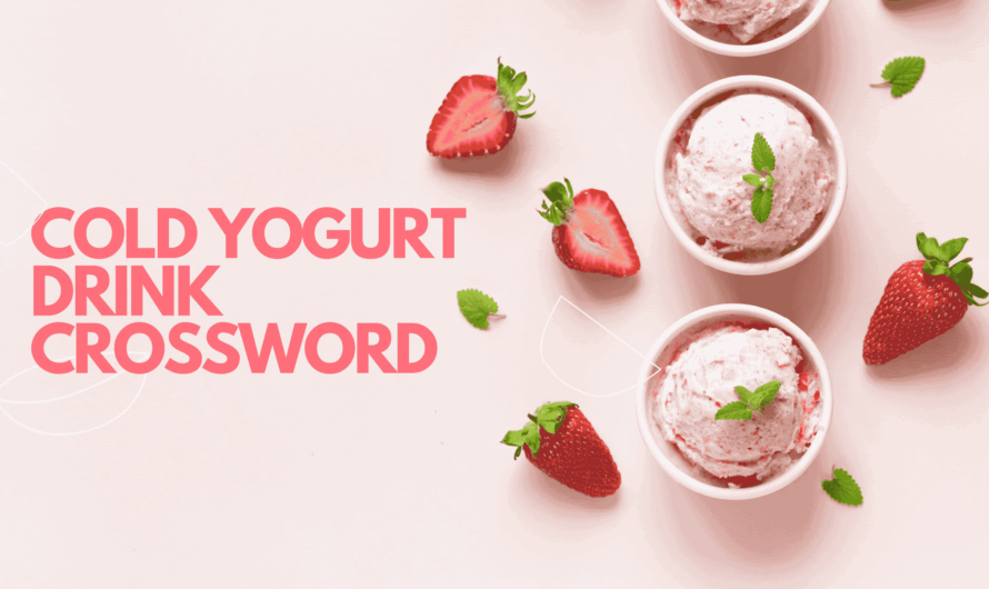 Cold Yogurt Drink Crossword