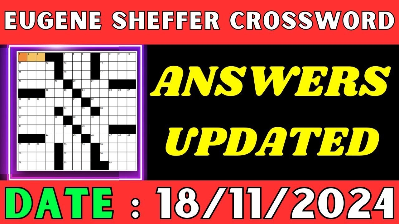 Eugene Sheffer Crossword Clue Answers For Nov 18 2024 Solved YouTube Eugene Sheffer Crossword Clue Answers For Nov 18 2024 Solved YouTube
