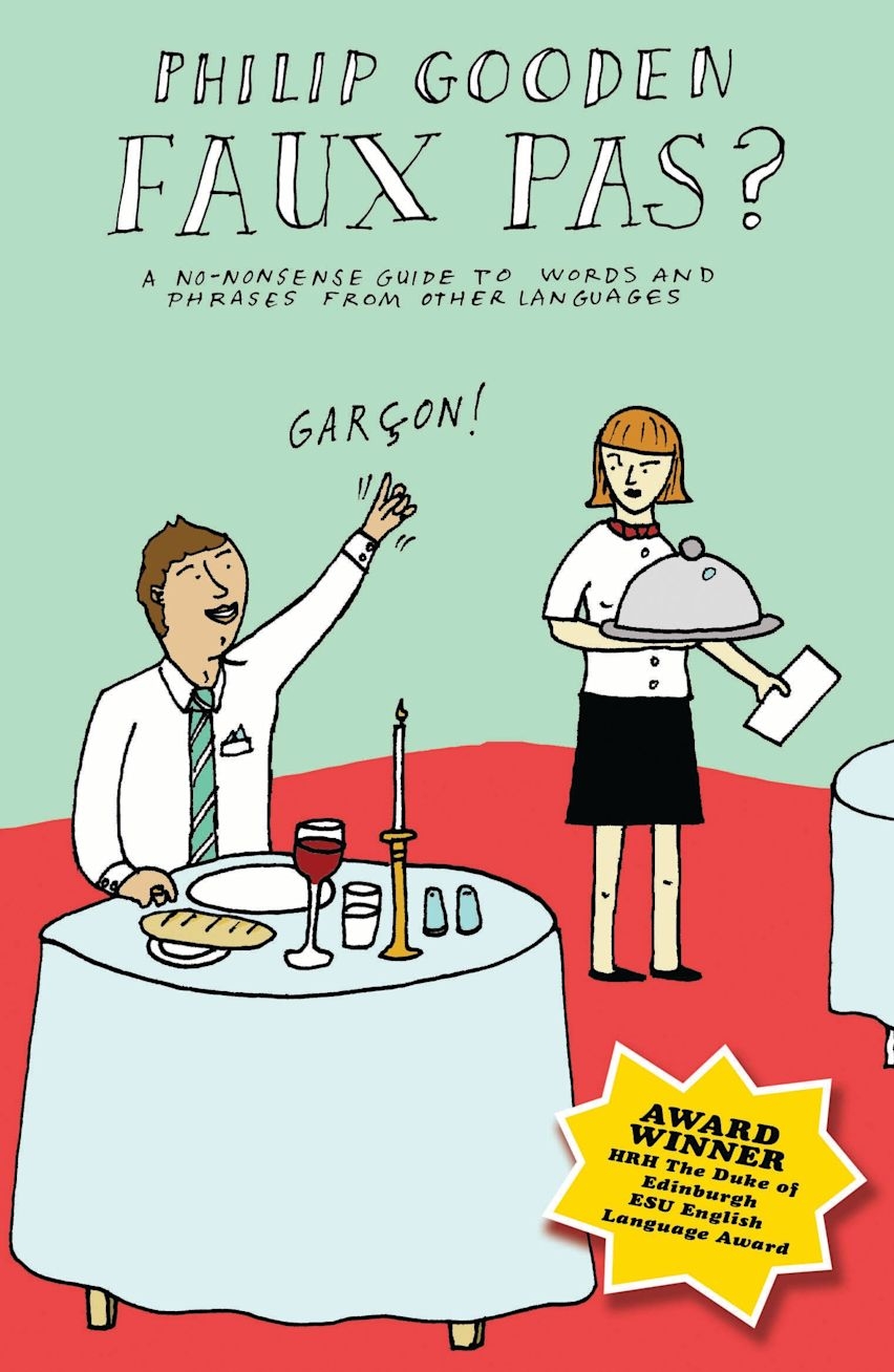 Faux Pas A No Nonsense Guide To Words And Phrases From Other Languages A C Black Academic And Professional Bloomsbury Faux Pas A No Nonsense Guide To Words And Phrases From Other Languages A C Black Academic And Professional Bloomsbury