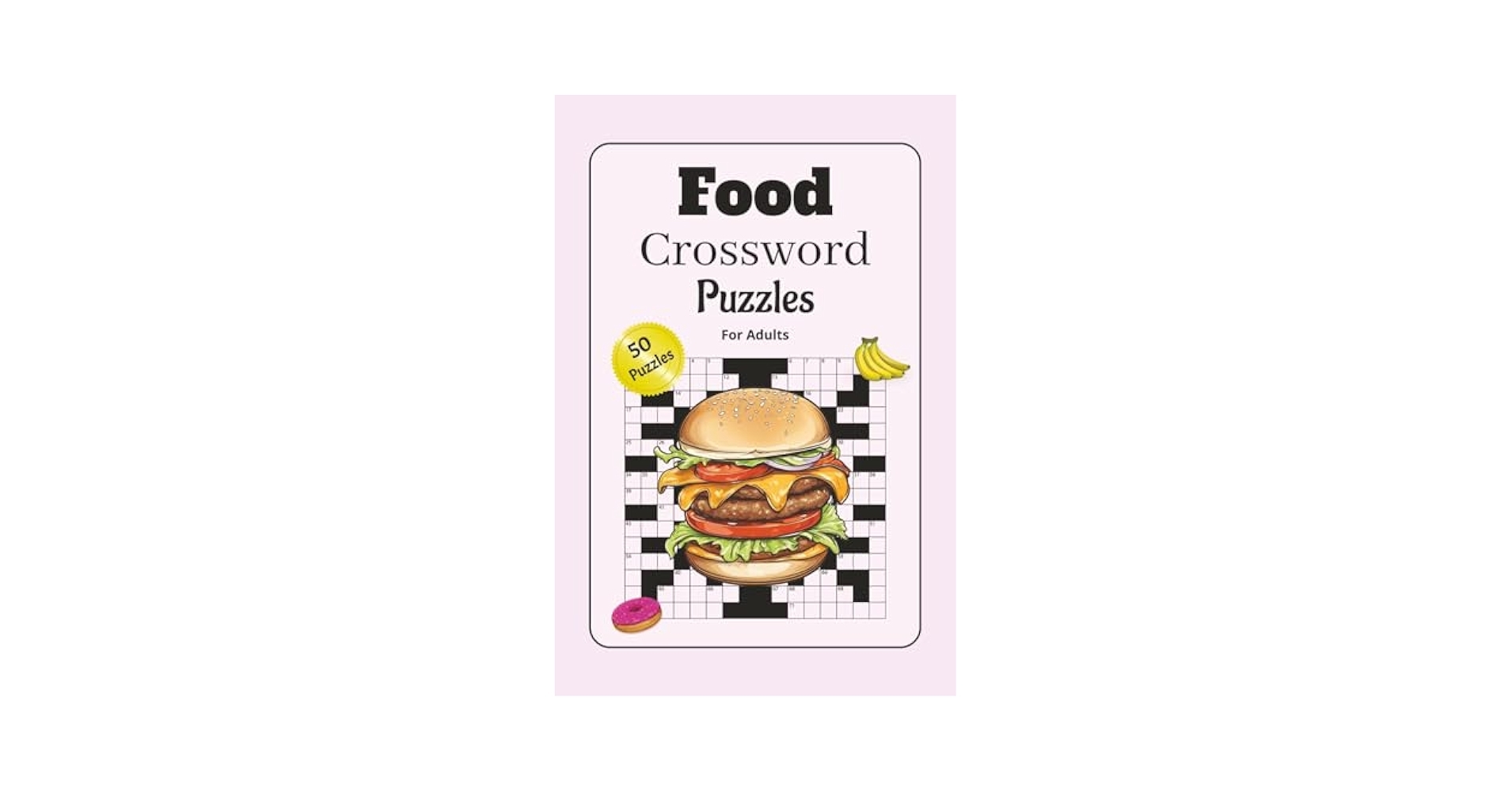 Food Crossword Puzzles A Tasty Crossword Collection For Hungry Minds Blush Victoria 9798289498793 Amazon Books Food Crossword Puzzles A Tasty Crossword Collection For Hungry Minds Blush Victoria 9798289498793 Amazon Books