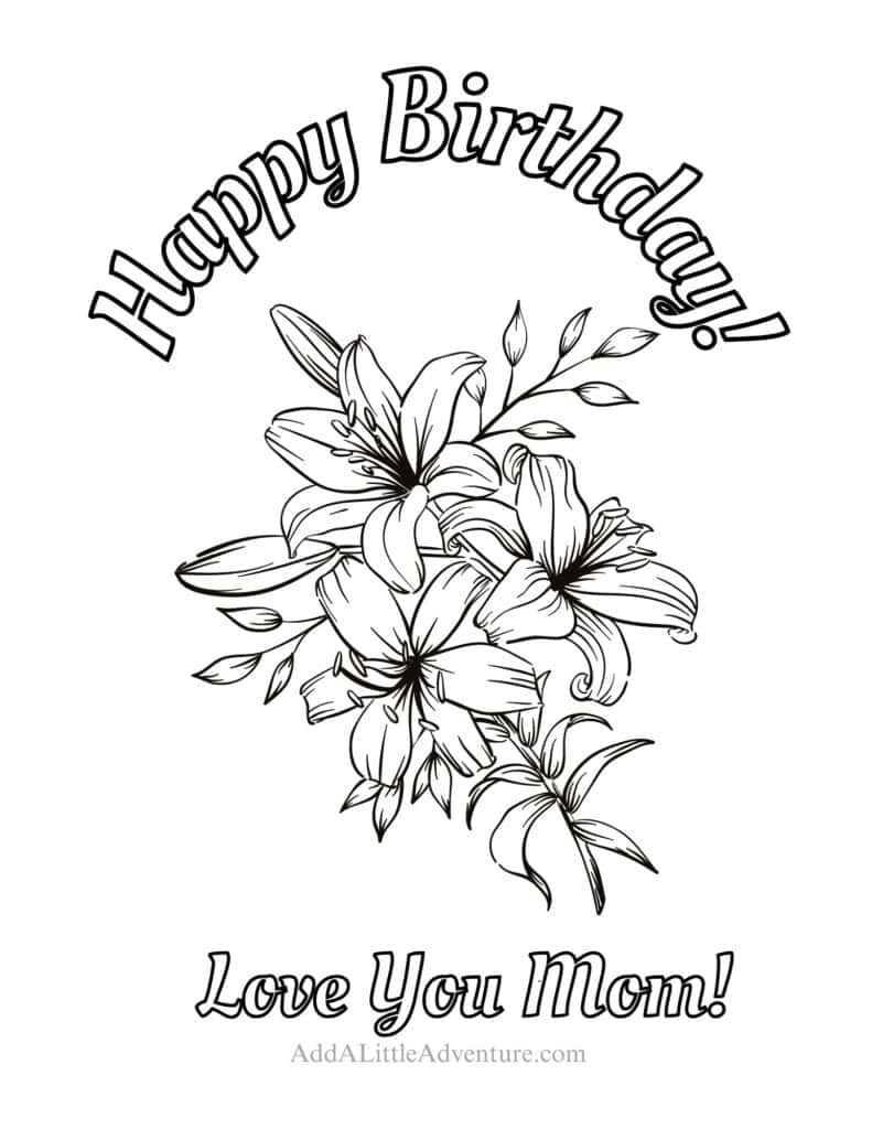 happy birthday mom coloring page happy birthday mom coloring page