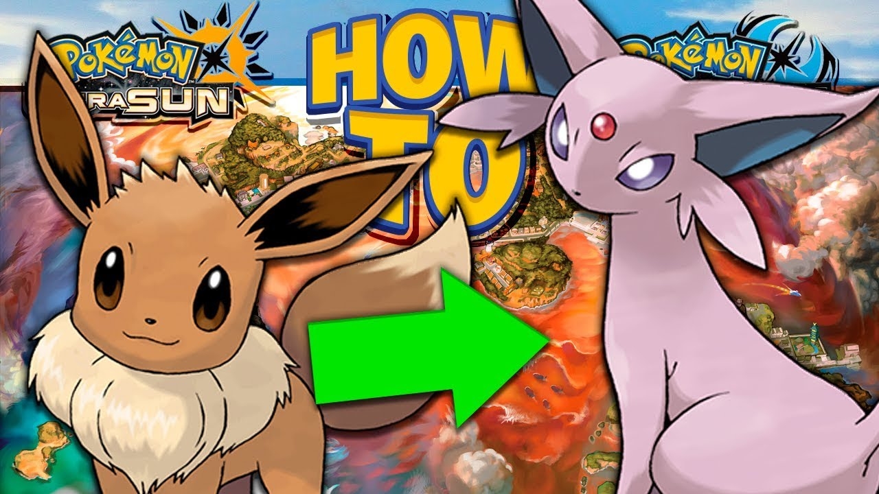 HOW TO Evolve Eevee Into Espeon In Pok mon Ultra Sun And Ultra Moon YouTube HOW TO Evolve Eevee Into Espeon In Pok mon Ultra Sun And Ultra Moon YouTube