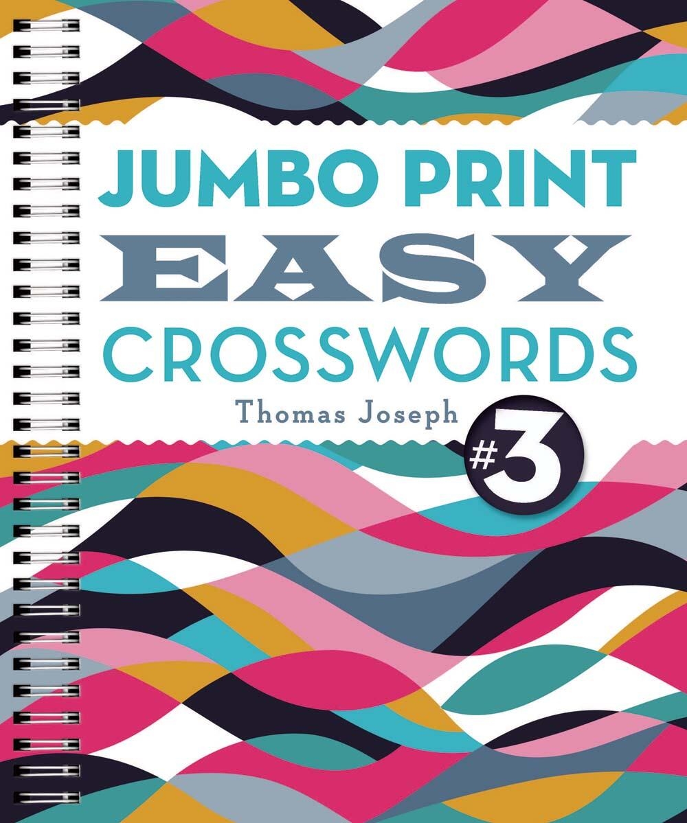 Jumbo Print Easy Crosswords 3 By Thomas Joseph Hachette Book Group Jumbo Print Easy Crosswords 3 By Thomas Joseph Hachette Book Group
