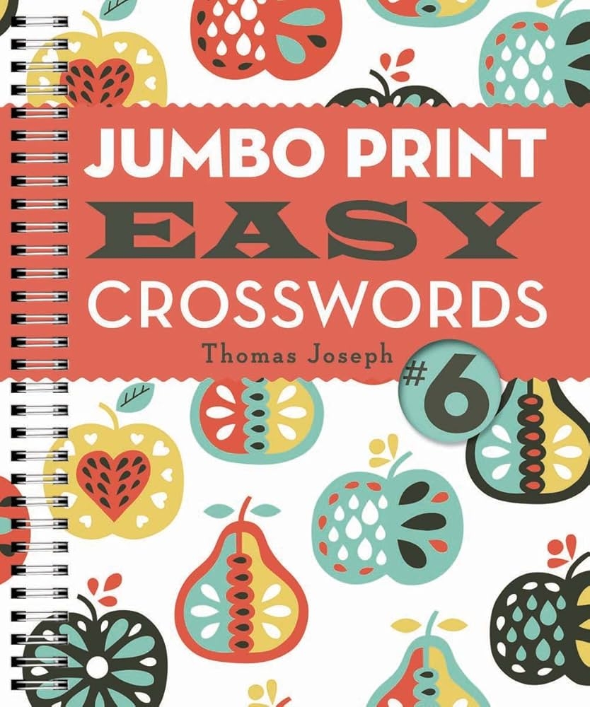 Jumbo Print Easy Crosswords 6 Large Print Crosswords Joseph Thomas 9781454917960 Amazon Books Jumbo Print Easy Crosswords 6 Large Print Crosswords Joseph Thomas 9781454917960 Amazon Books