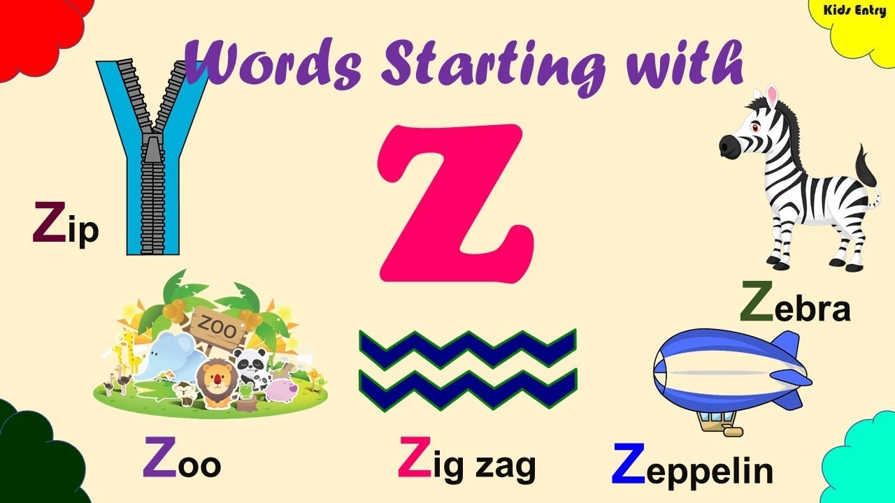 Learn Words Starting With Letter Z Words Starts With Z Words That Start With Z Kids Entry YouTube Learn Words Starting With Letter Z Words Starts With Z Words That Start With Z Kids Entry YouTube