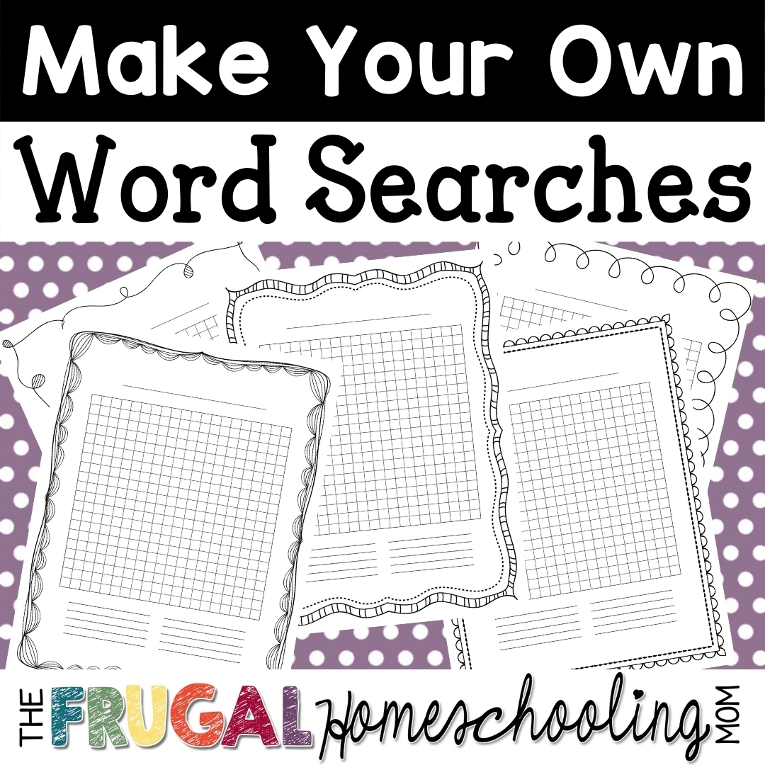 Make Your Own Word Search Puzzles Printable Download Free Homeschooling The Frugal Homeschooling Mom Make Your Own Word Search Puzzles Printable Download Free Homeschooling The Frugal Homeschooling Mom
