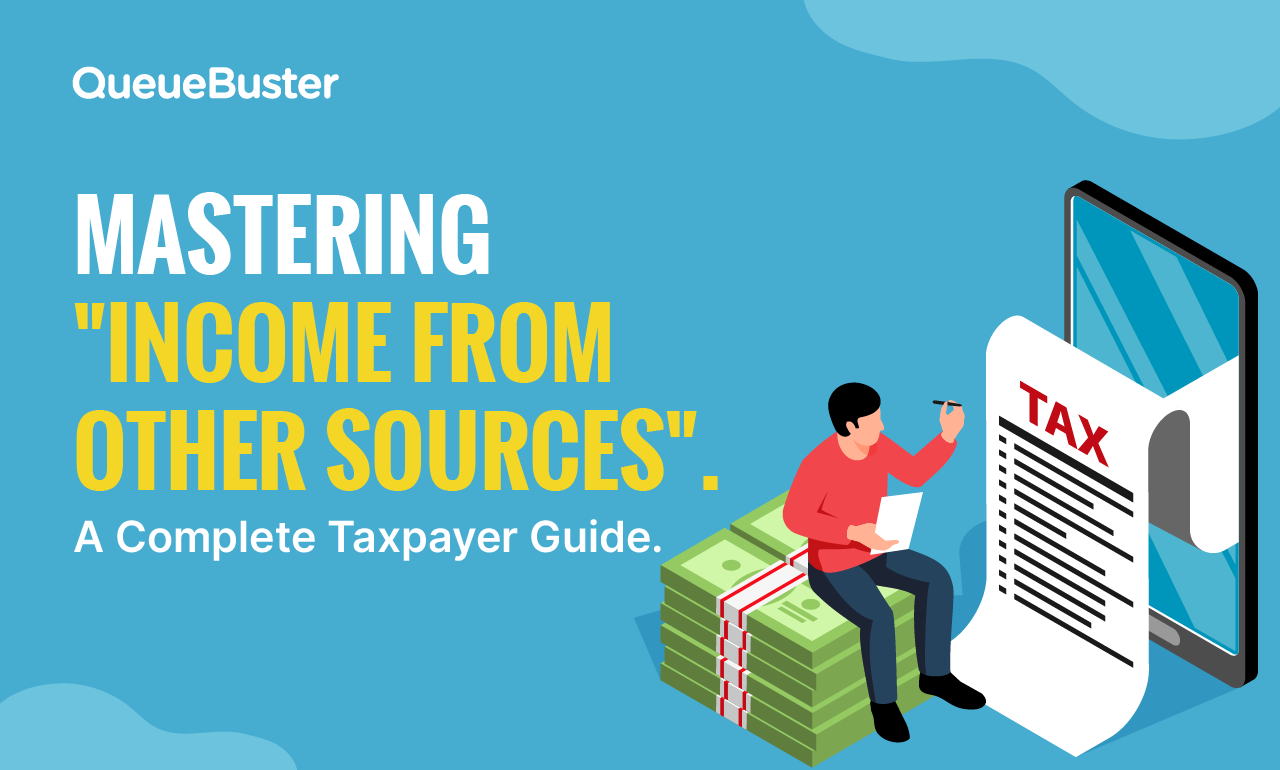 Mastering Income From Other Sources A Complete Taxpayer Guide Blog QueueBuster POS Mastering Income From Other Sources A Complete Taxpayer Guide Blog QueueBuster POS