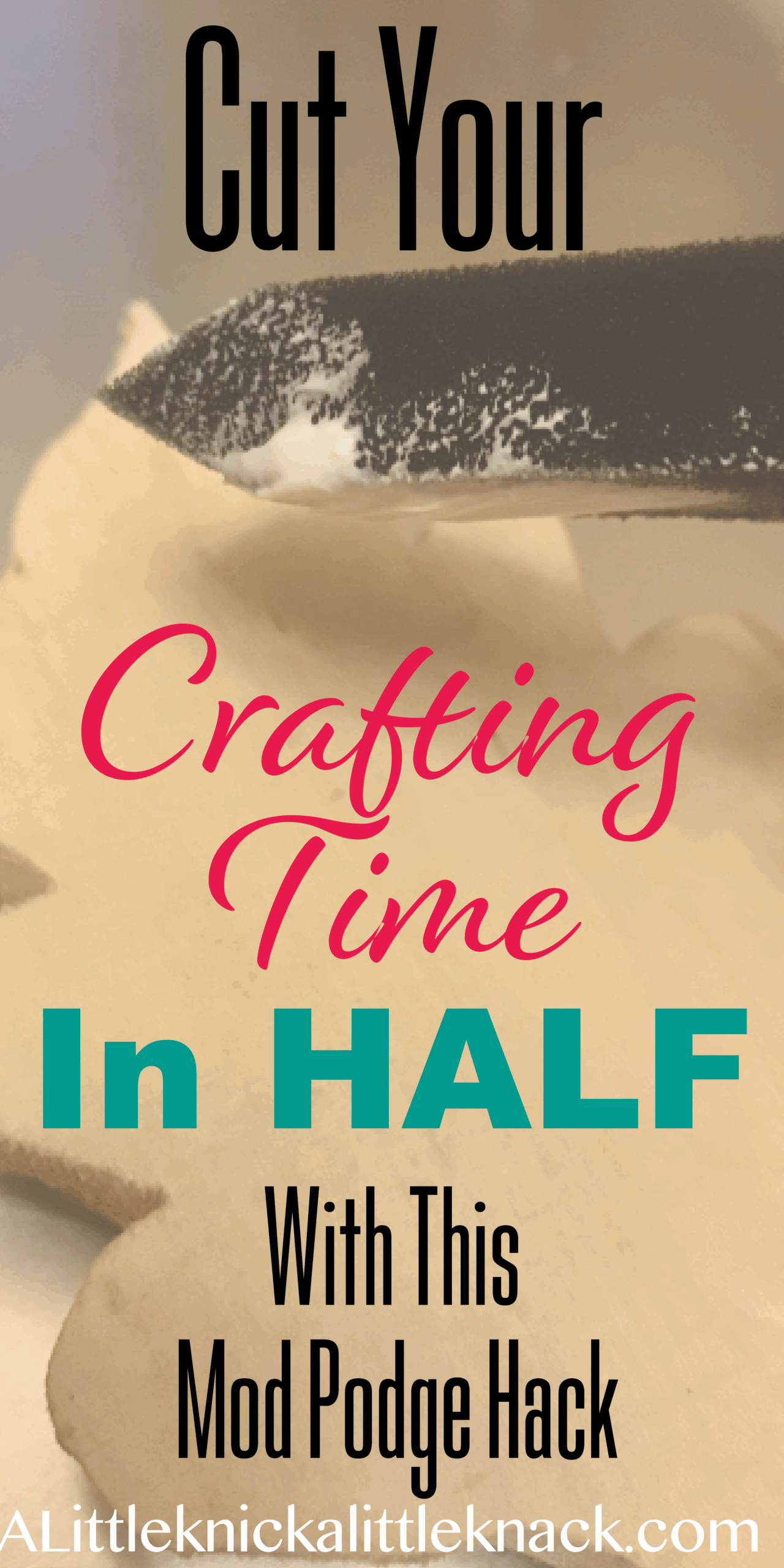 Mod Podge Drying Time Hack A Little Knick A Little Knack Mod Podge Drying Time Hack A Little Knick A Little Knack