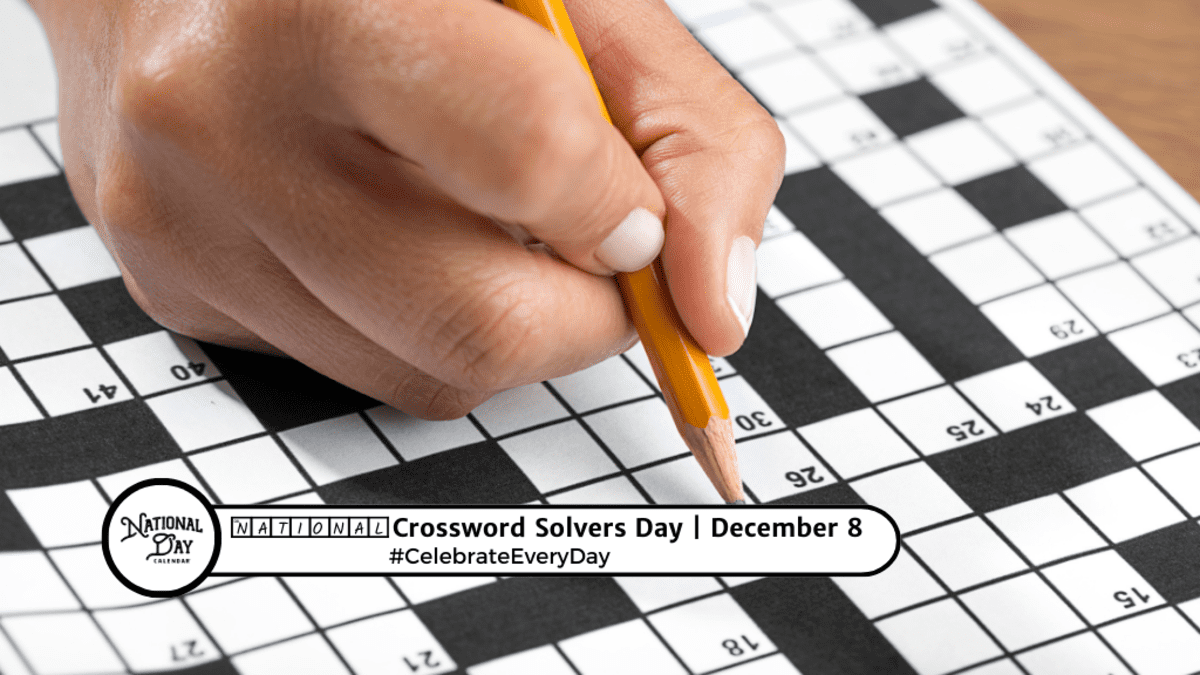 NATIONAL CROSSWORD SOLVERS DAY December 8 National Day Calendar NATIONAL CROSSWORD SOLVERS DAY December 8 National Day Calendar