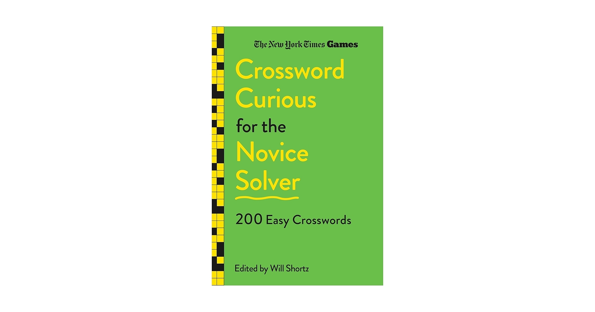 New York Times Games Crossword Curious For The Novice Solver 200 Easy Crosswords The New York Times Shortz Will 9781250392718 Amazon Books New York Times Games Crossword Curious For The Novice Solver 200 Easy Crosswords The New York Times Shortz Will 9781250392718 Amazon Books