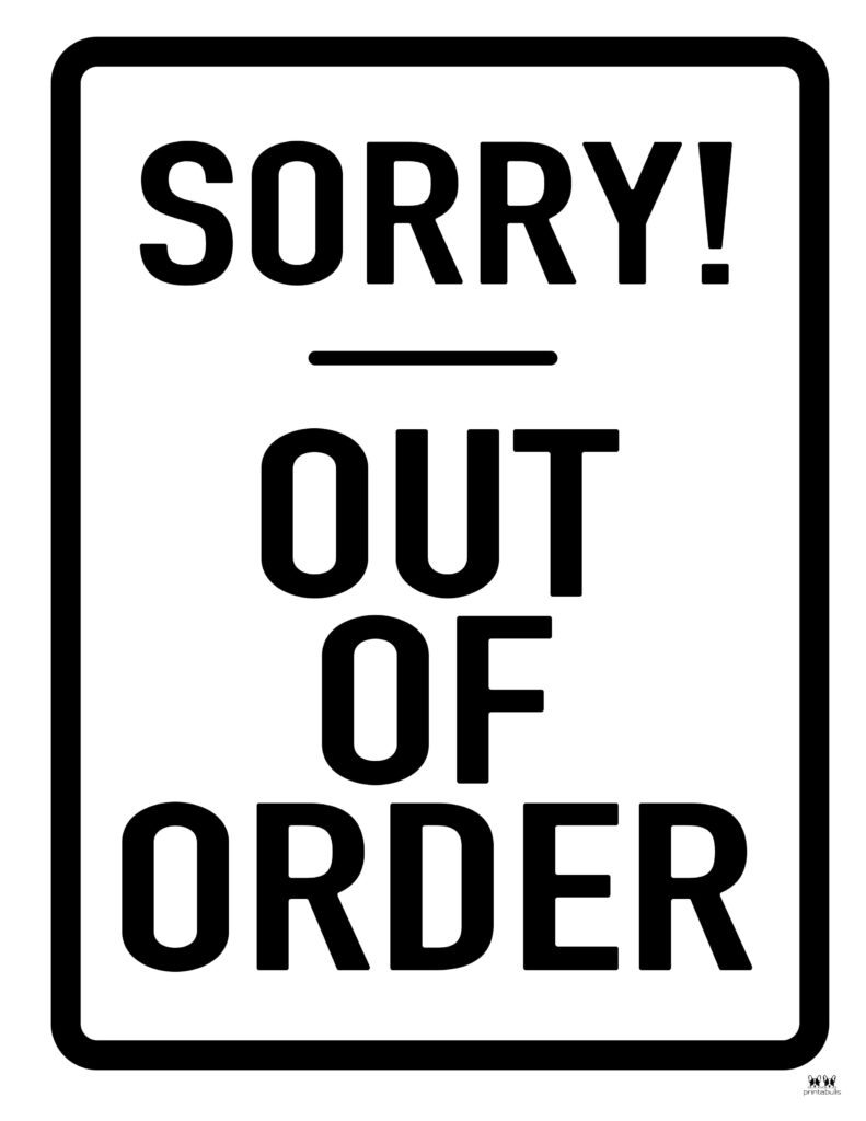 Out Of Order Signs 25 FREE Printable Signs Printabulls Worksheets Library Out Of Order Signs 25 FREE Printable Signs Printabulls Worksheets Library