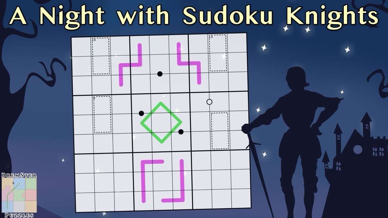 Phenomenal Sudoku Knight s Trickery YouTube Phenomenal Sudoku Knight s Trickery YouTube