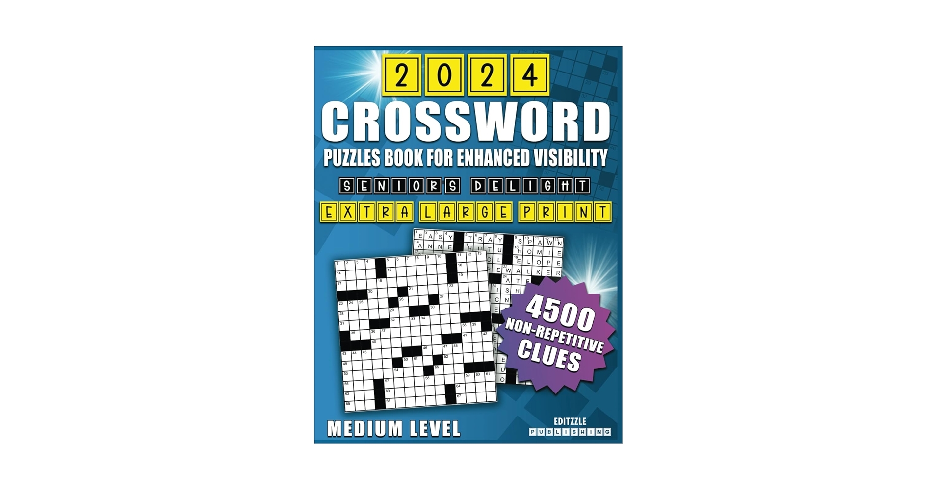 SENIOR S DELIGHT EXTRA LARGE PRINT CROSSWORD PUZZLES BOOK FOR ENHANCED VISIBILITY 4500 Medium level Non Repetitive Clues To Keep Your Mind Sharp And Healthy PUBLISHING EDITZZLE 9798872032311 Amazon Books