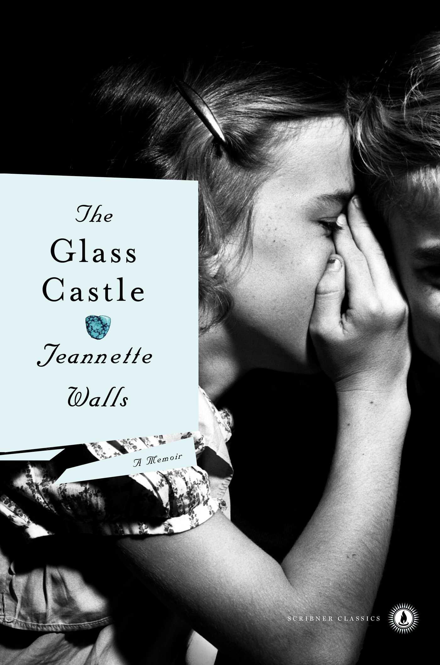 The Glass Castle Book By Jeannette Walls Official Publisher Page Simon Schuster The Glass Castle Book By Jeannette Walls Official Publisher Page Simon Schuster
